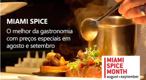 O melhor da gastronomia de Miami com preços especiais! Apenas em Agosto e Setembro