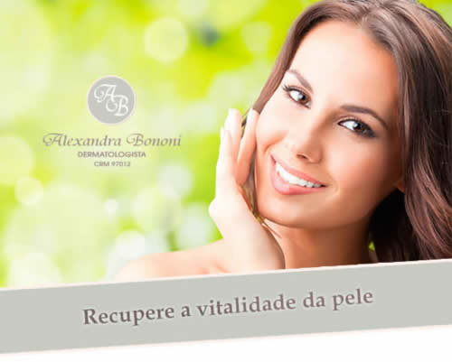 Recupere a vitalidade da pele - Dra. Alexandra Bononi - CRM 97012 - Dermatologista