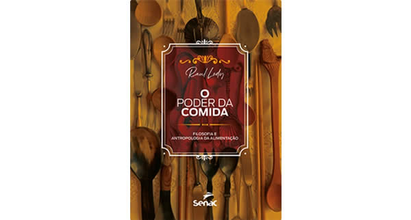 Obra aborda como a diversidade de povos e culturas do Brasil contribui para uma das culinárias mais ricas e variadas do mundo